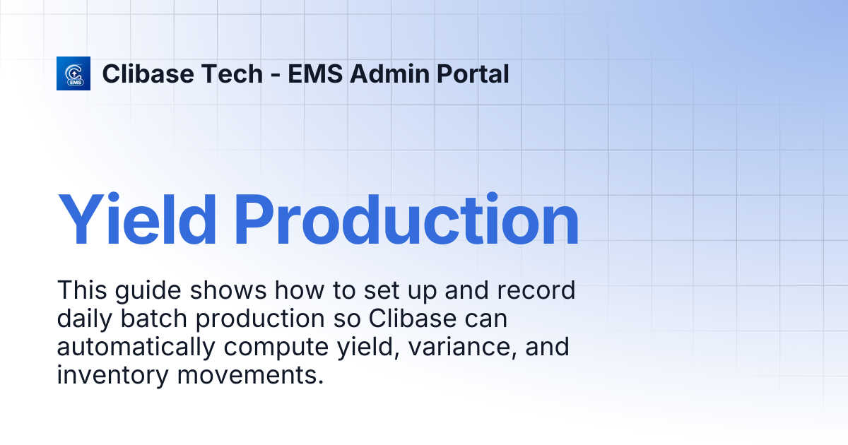 Yield Production | Clibase Tech - EMS Admin Portal